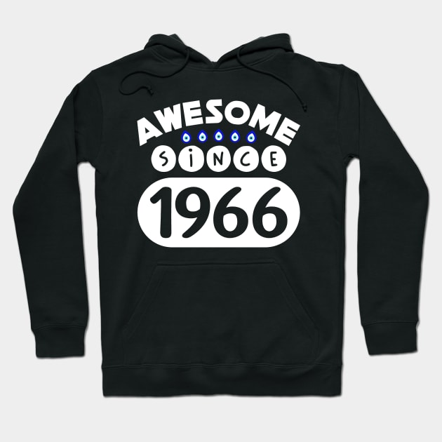 Awesome Since 1966 Hoodie by colorsplash